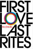 Book Cover for First Love, Last Rites by Ian McEwan