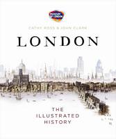 London The Illustrated History