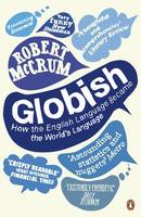 Book Cover for Globish How the English Language Became the World's Language by Robert McCrum