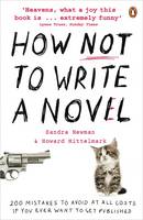 Book Cover for How NOT to Write a Novel 200 Mistakes to Avoid at All Costs If You Ever Want to Get Published by Howard Mittelmark, Sandra Newman