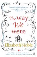 Book Cover for The Way We Were by Elizabeth Noble