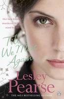 Book Cover for Till We Meet Again by Lesley Pearse