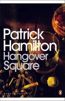 Book Cover for Hangover Square A Story of Darkest Earl's Court by Patrick Hamilton, J.B. Priestley