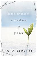 Book Cover for Between Shades of Gray by Ruta Sepetys
