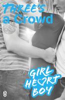 Book Cover for Girl Heart Boy: Three's a Crowd by Ali Cronin