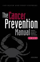 The Cancer Prevention Manual Simple Rules to Reduce the Risks