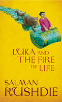 Book Cover for Luka and the Fire of Life by Salman Rushdie