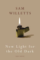 Book Cover for New Light for the Old Dark by Sam Willetts