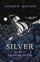 Book Cover for Silver Return to Treasure Island by Andrew Motion