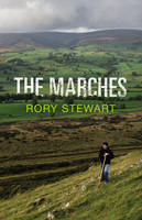 Book Cover for The Marches by Rory Stewart