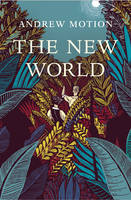 Book Cover for The New World by Andrew Motion