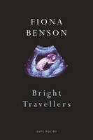 Book Cover for Bright Travellers by Fiona Benson