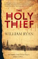 Book Cover for The Holy Thief by William Ryan