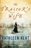 Book Cover for The Traitor's Wife by Kathleen Kent