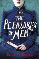 Book Cover for The Pleasures of Men by Kate Williams