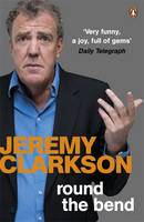 Book Cover for Round the Bend by Jeremy Clarkson