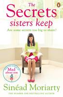 Book Cover for The Secrets Sisters Keep by Sinead Moriarty