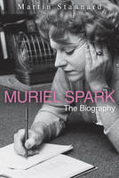 Book Cover for Muriel Spark: The Biography by Martin Stannard