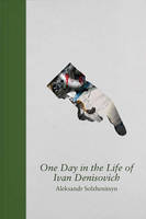 Book Cover for One Day in the Life of Ivan Denisovich - Special Limited Edition by Aleksandr Solzhenitsyn