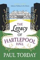 Book Cover for The Legacy of Hartlepool Hall by Paul Torday