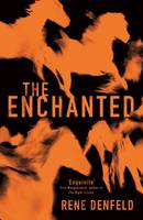 Book Cover for The Enchanted by Rene Denfeld