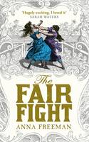 Book Cover for The Fair Fight by Anna Freeman