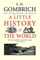 Book Cover for A Little History of the World by E. H. Gombrich