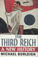 Book Cover for The Third Reich A New History by Michael Burleigh