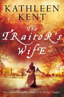 Book Cover for The Traitor's Wife by Kathleen Kent