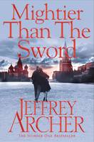 Book Cover for Mightier Than the Sword by Jeffrey Archer
