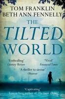 Book Cover for The Tilted World by Tom Franklin, Beth Ann Fennelly