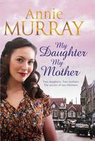 Book Cover for My Daughter, My Mother by Annie Murray