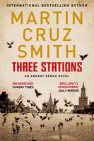 Book Cover for Three Stations by Martin Cruz Smith