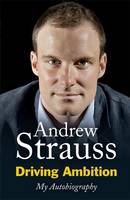 Book Cover for Driving Ambition - My Autobiography by Andrew Strauss