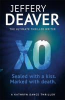 Book Cover for Xo A Kathryn Dance Thriller by Jeffery Deaver