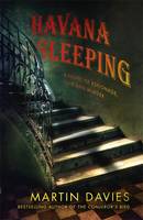 Book Cover for Havana Sleeping by Martin Davies