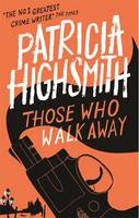 Those Who Walk Away A Virago Modern Classic