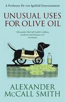 Unusual Uses for Olive Oil A Von Igelfeld Novel