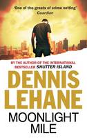 Book Cover for Moonlight Mile by Dennis Lehane