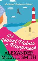 Book Cover for The Novel Habits of Happiness by Alexander McCall Smith
