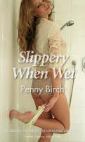Book Cover for Slippery When Wet by Penny Birch