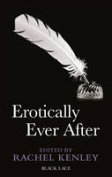 Book Cover for Erotically Ever After by Rachel Kenley