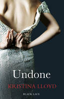 Book Cover for Undone by Kristina Lloyd
