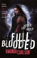 Book Cover for Full Blooded by Amanda Carlson