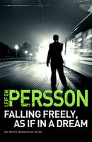 Book Cover for Falling Freely, as If in a Dream (The Story of a Crime 3) by Leif G. W. Persson