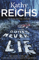 Book Cover for Bones Never Lie (Temperance Brennan 17) by Kathy Reichs