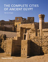 Book Cover for The Complete Cities of Ancient Egypt by Steven Snape