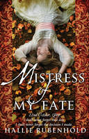 Book Cover for Mistress of My Fate by Hallie Rubenhold