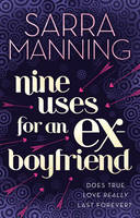 Book Cover for Nine Uses for an Ex-Boyfriend by Sarra Manning