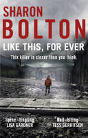 Book Cover for Like This, For Ever by S. J. Bolton